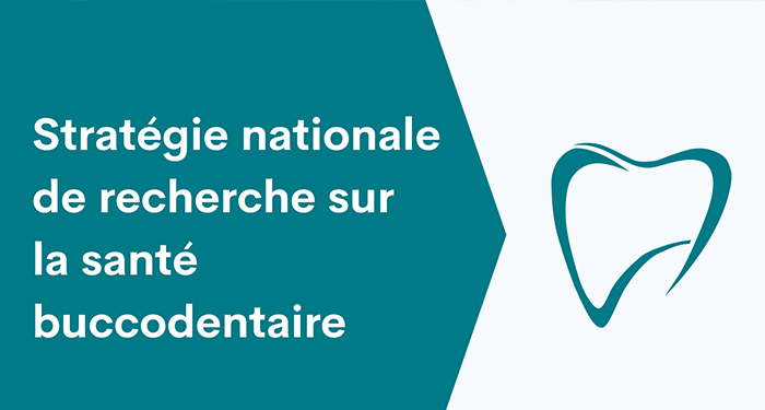 Stratégie nationale de recherche sur la santé buccodentaire